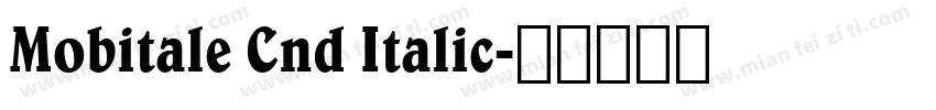 Mobitale Cnd Italic字体转换
